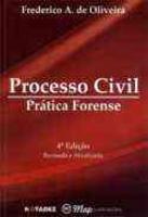 Processo Civil - Prática Forense - 4ª Ed