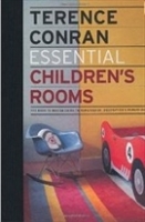 ESSENTIAL CHILDREN´S ROOMS:THE BACK TO BASICS GUIDE TO HOME DESIGN, DECORATION AND FURNISHING