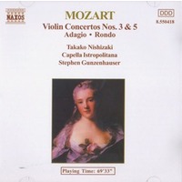Wolfgang Amadeus Mozart Violin Concertos N°3 & 5 Adagio e Rondo