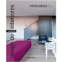 Minimalista Vol. 09 - Coleção Folha Design de Interiores