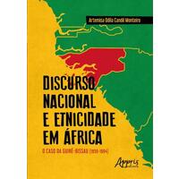 Discurso Nacional e Etnicidade em África: O Caso da Guiné-Bissau (1959