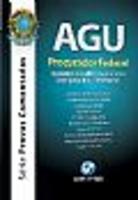 AGU - Procurador Federal - Questões dos Ultimos Concursos com Gabaritos Comentados