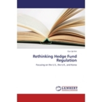 Livros - Rethinking Hedge Fund Regulation