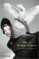 Hats by Madame Paulette - Paris Milliner Extraordinaire