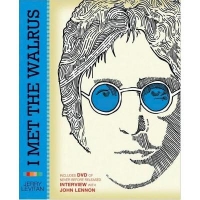 I MET THE WALRUS - HOW ONE DAY WITH JOHN LENNON CHANGED MY LIFE FOREV