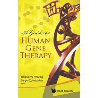 A Guide to Human Gene Therapy - World Scientific Publishing Co Pte Ltd