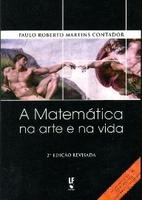 A  Matemática Na Arte e Na Vida - 2ª Ed.
