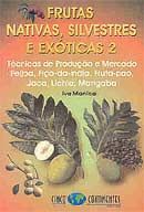 Frutas Nativas, Silvestres e Exóticas - Vol. 2
