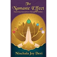 The Namaste Effect: Expressing Universal Love Through the Chakras