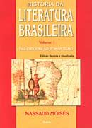 Historia da Literatura Brasileira - Vol I das Origens ao Romantismo