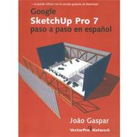 Google Sketchup Pro 7 Paso a Paso en Espanol Aplicativos Programas