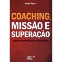 Coaching, Missão e Superação