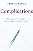 Complications - A Surgeon's Notes On An Imperfect
