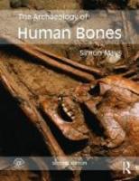 the archaeology of human bones - 2°edição