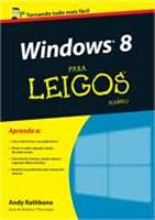 Windows 8 Para Leigos - 3ª Ed. 2013