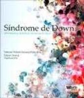 Sindrome De Down: Informações, Caminhos E Histórias De Amor