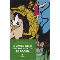O urubu-rei e outros contos do Brasil