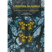 Diáspora da Agência, A. Ensaio Sobre o Horizonte das Monadologias